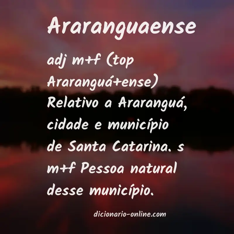 Significado de araranguaense