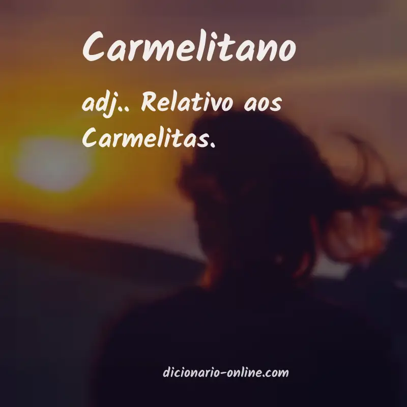Significado de carmelitano