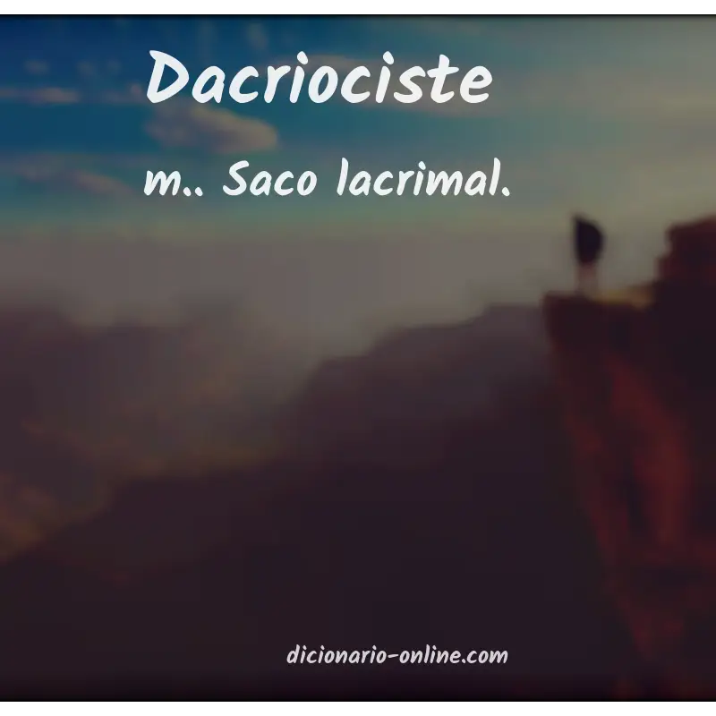 Significado de dacriociste