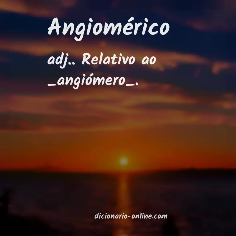 Significado de angiomérico