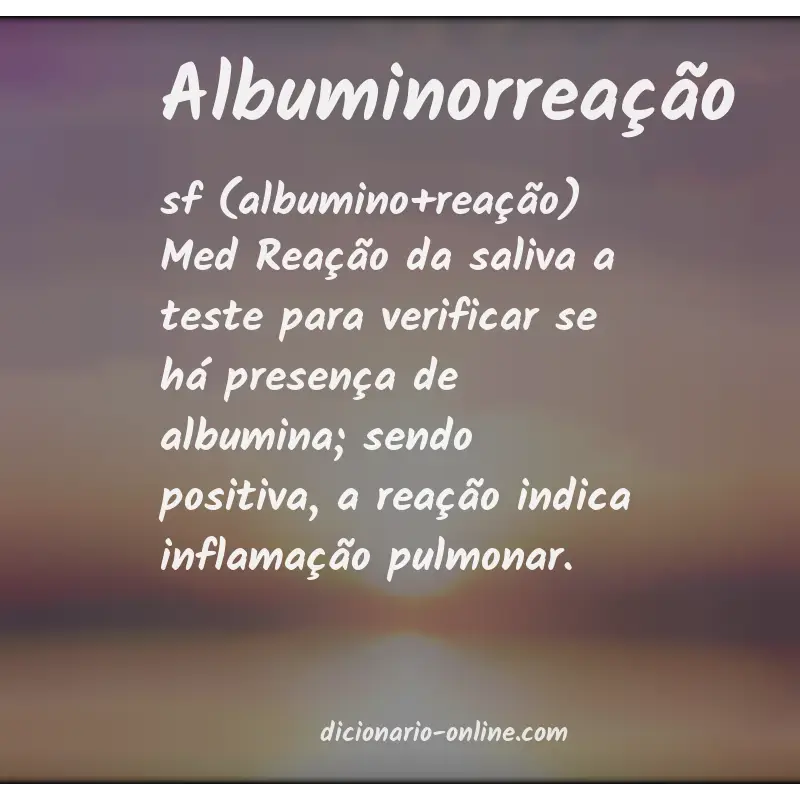 Significado de albuminorreação