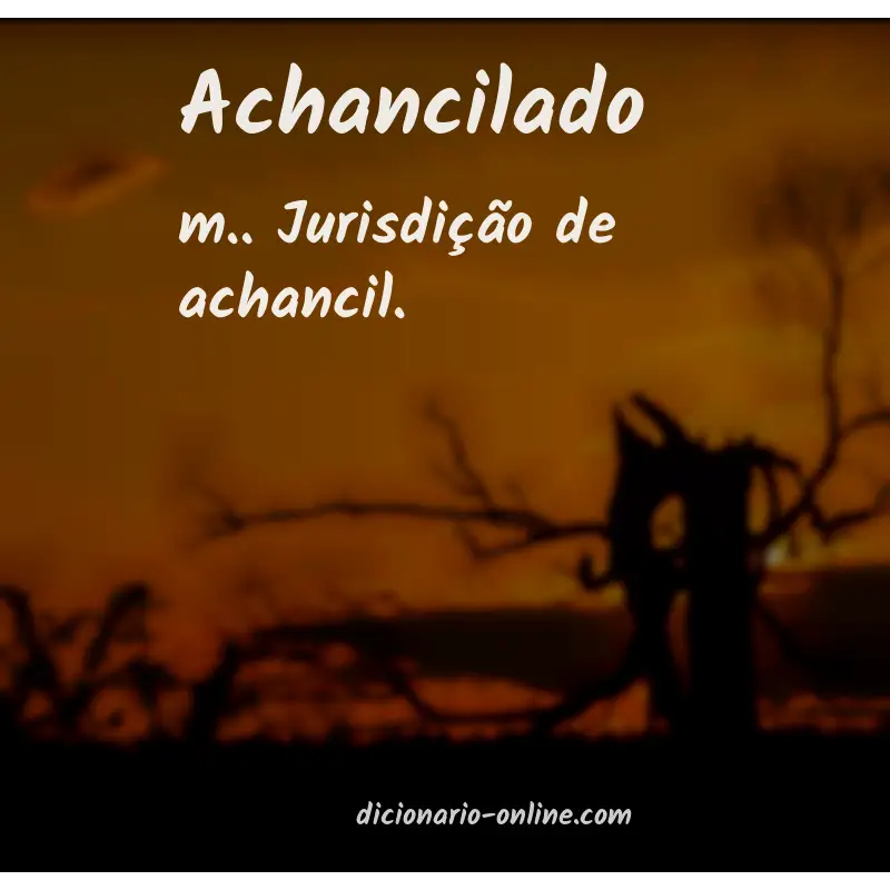 Significado de achancilado