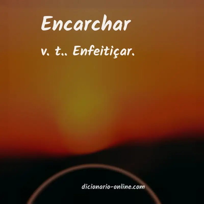 Significado de encarchar