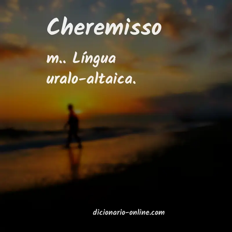 Significado de cheremisso