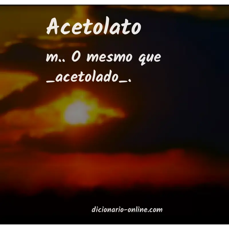 Significado de acetolato