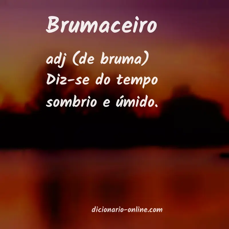 Significado de brumaceiro
