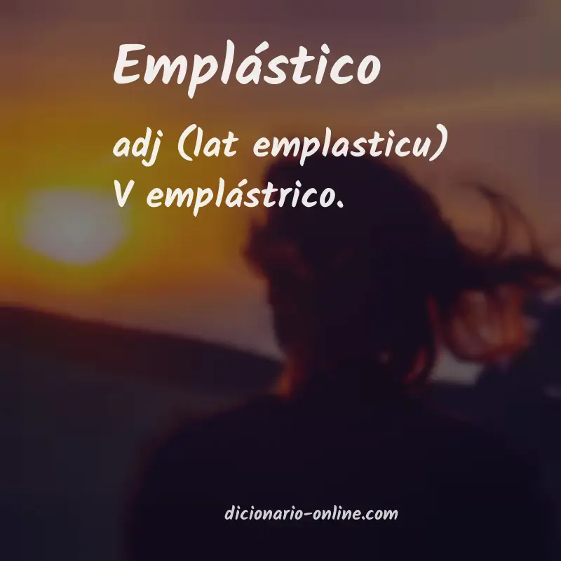 Significado de emplástico