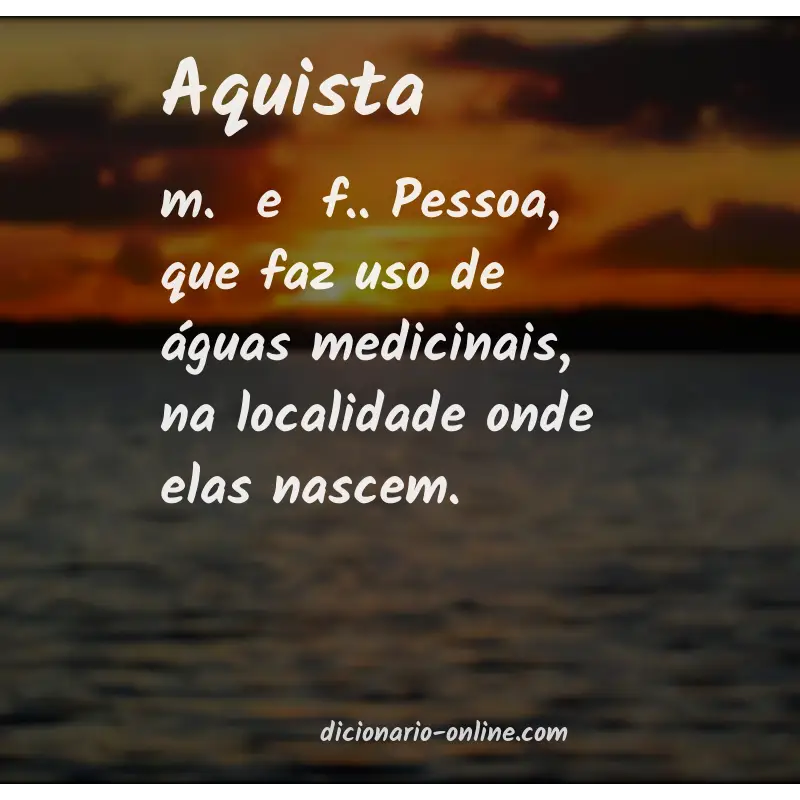 Significado de aquista