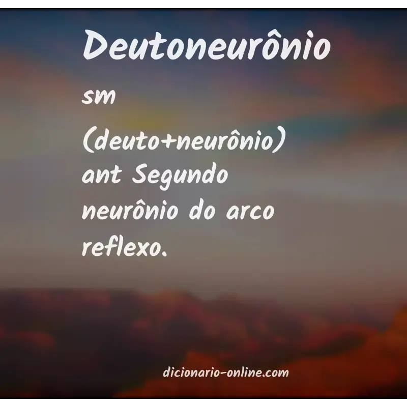 Significado de deutoneurônio