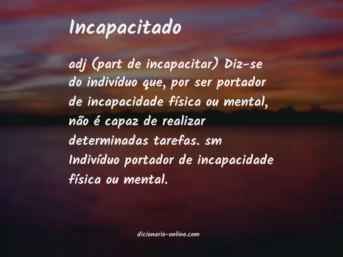 Significado de incapacitado