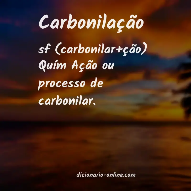 Significado de carbonilação