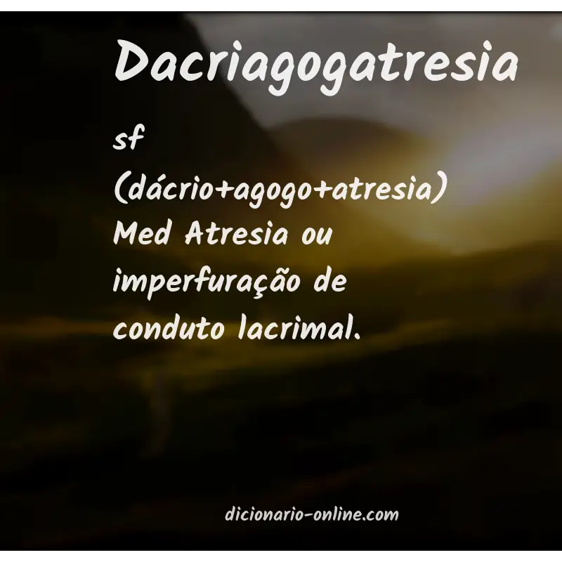 Significado de dacriagogatresia