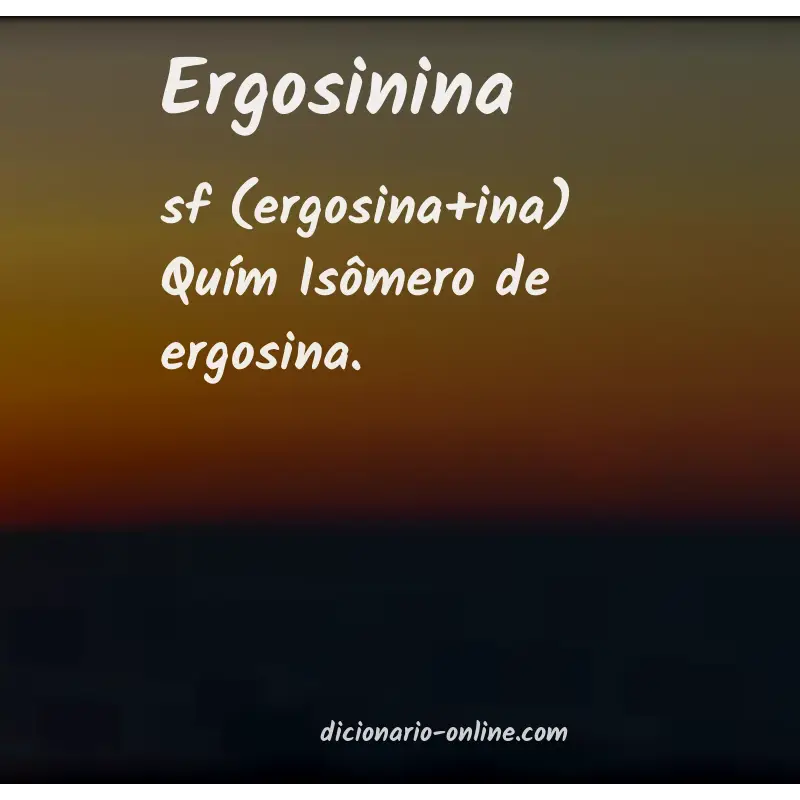 Significado de ergosinina