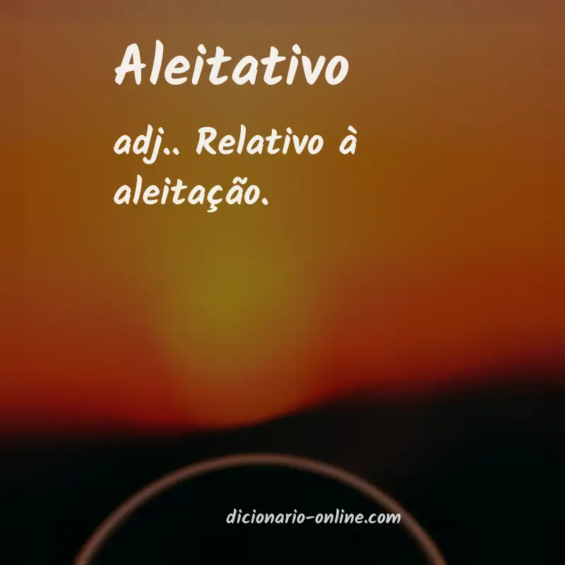 Significado de aleitativo