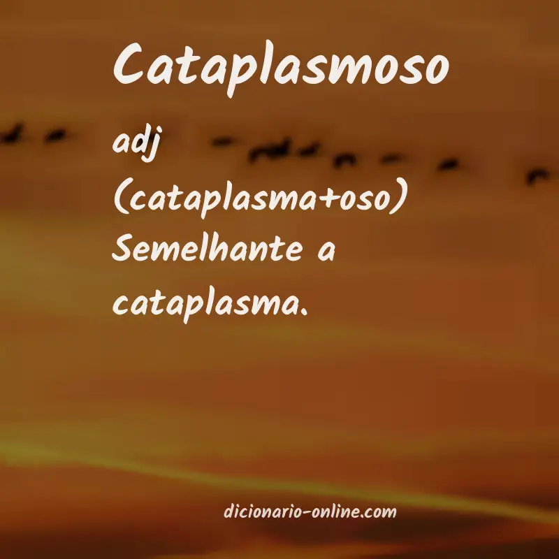 Significado de cataplasmoso