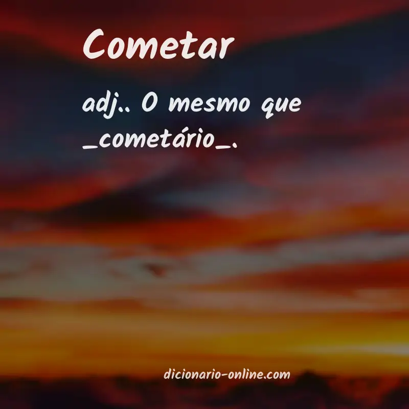 Significado de cometar