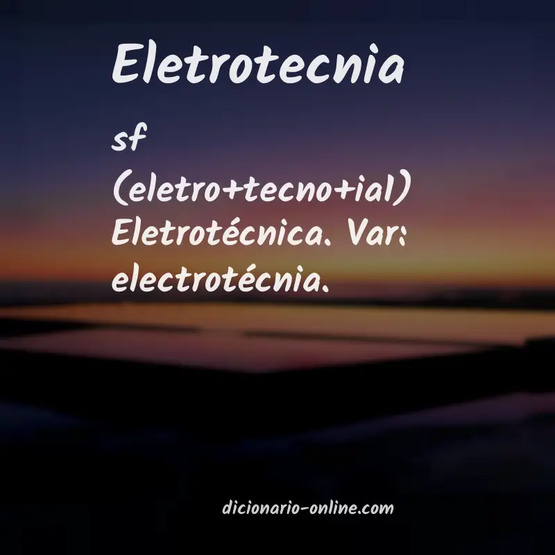 Significado de eletrotecnia
