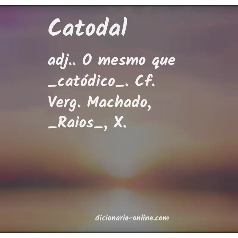 Significado de catodal