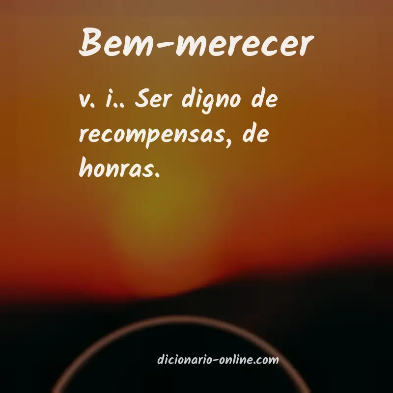 Significado de bem-merecer
