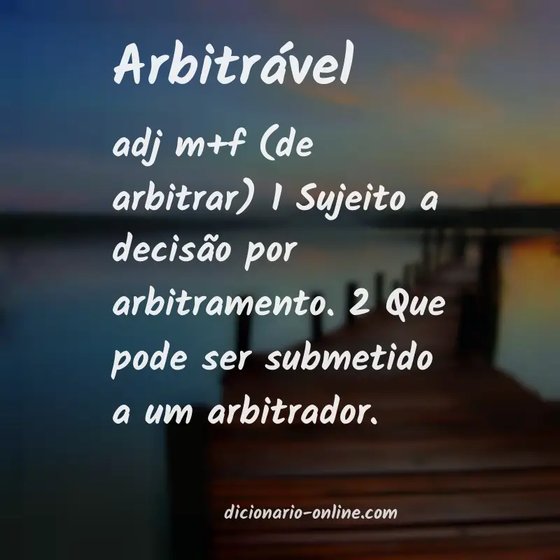 Significado de arbitrável