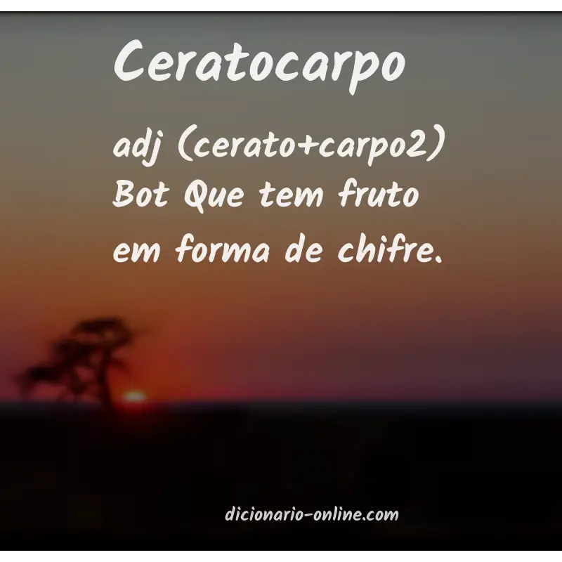Significado de ceratocarpo