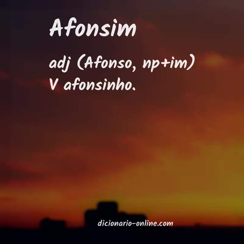 Significado de afonsim