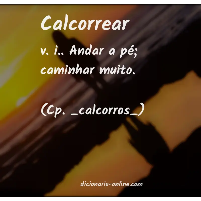 Significado de calcorrear