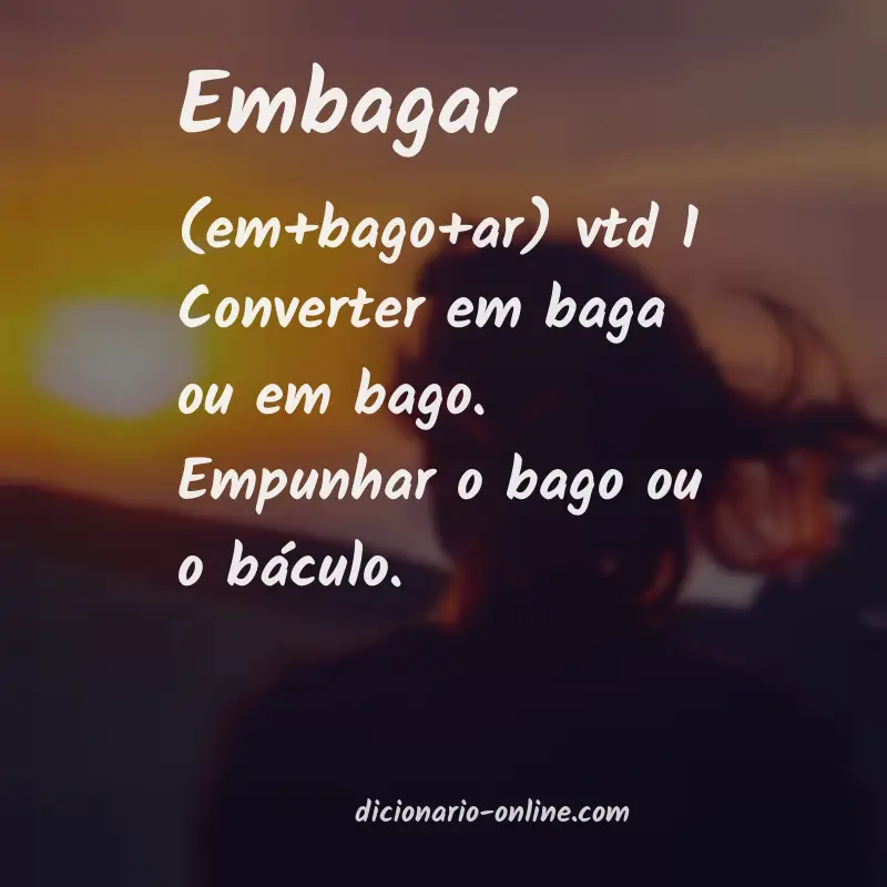 Significado de embagar