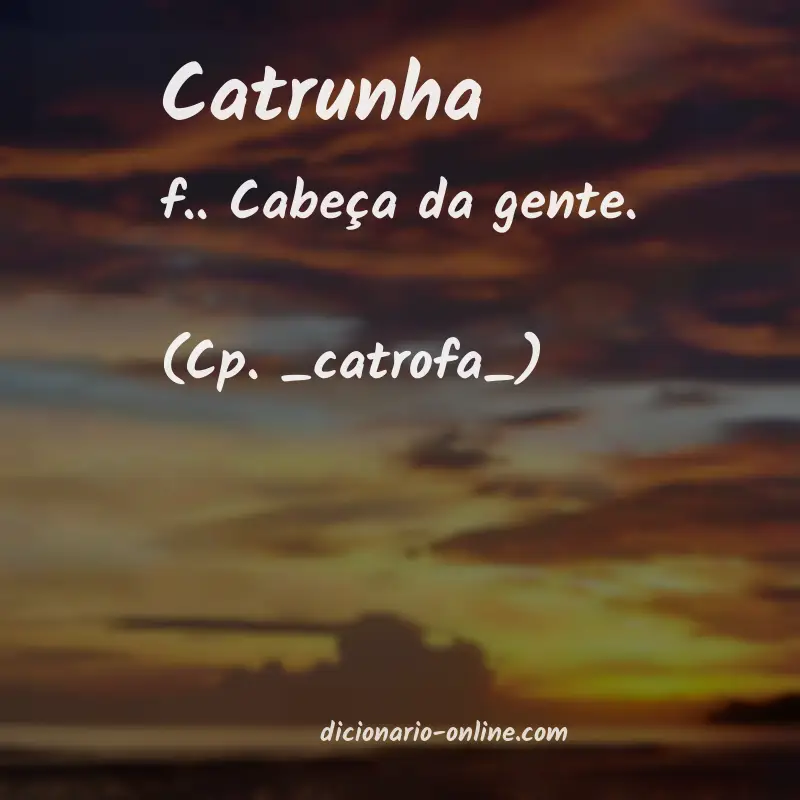 Significado de catrunha