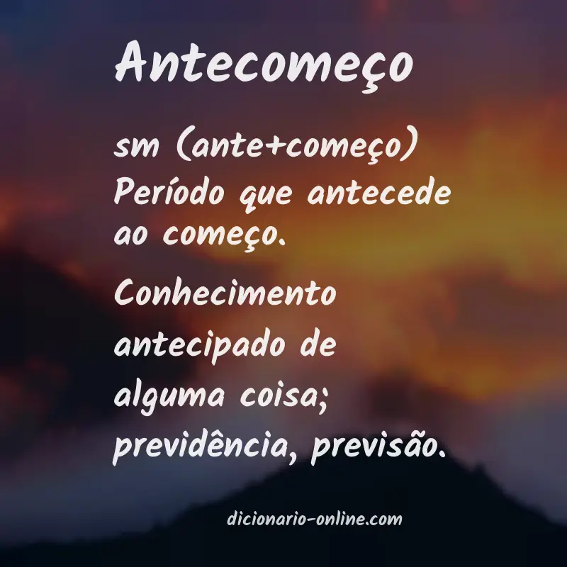 Significado de antecomeço