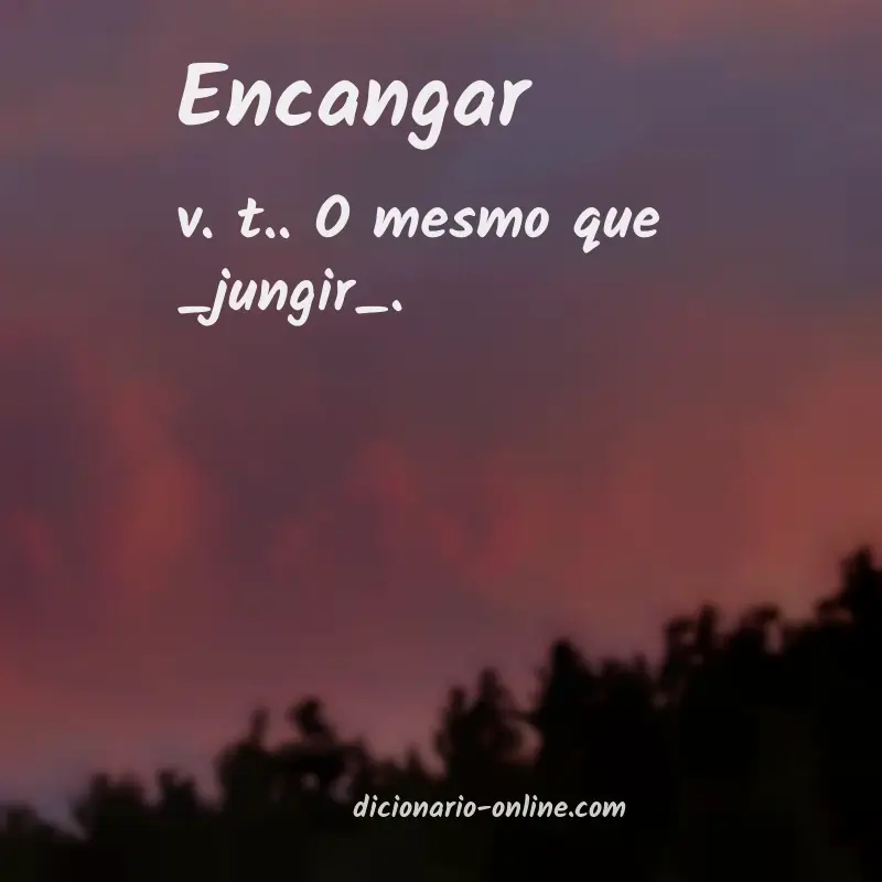 Significado de encangar