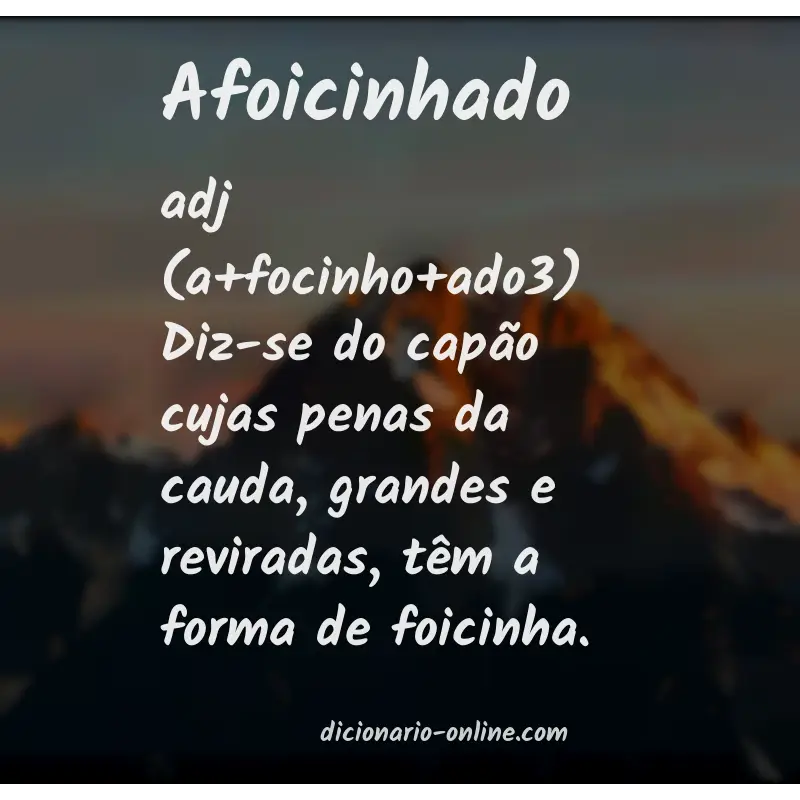 Significado de afoicinhado