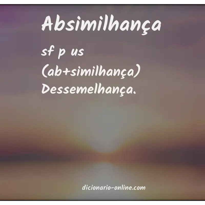 Significado de absimilhança