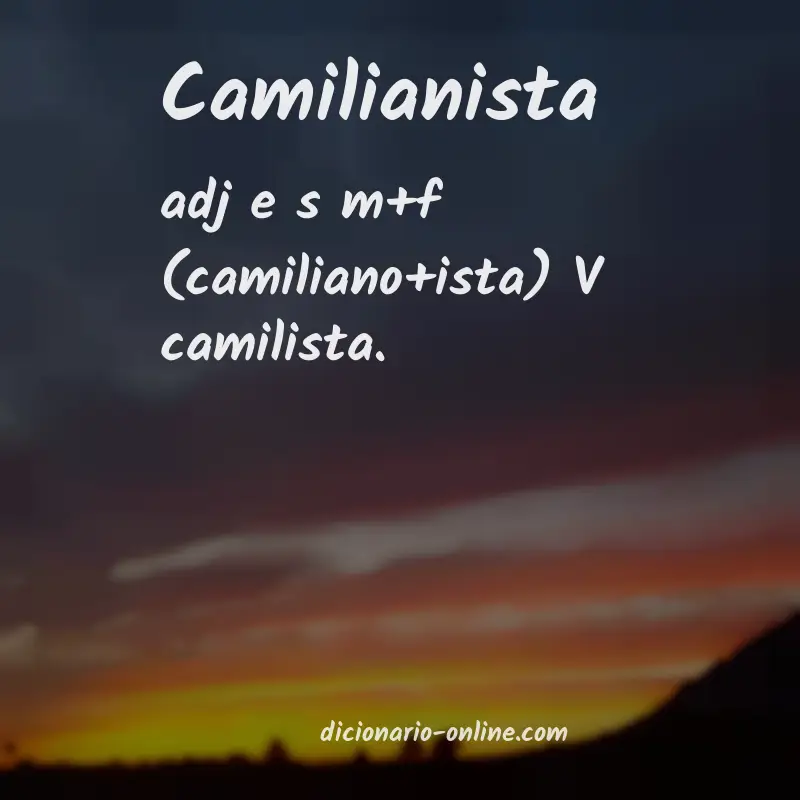 Significado de camilianista