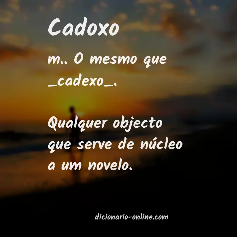 Significado de cadoxo
