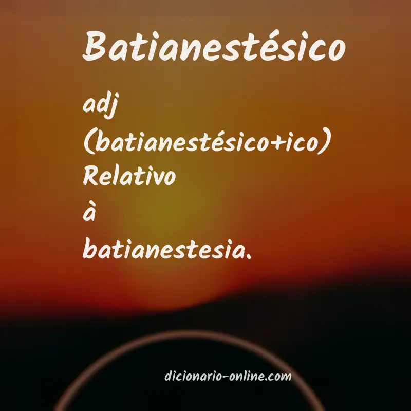 Significado de batianestésico