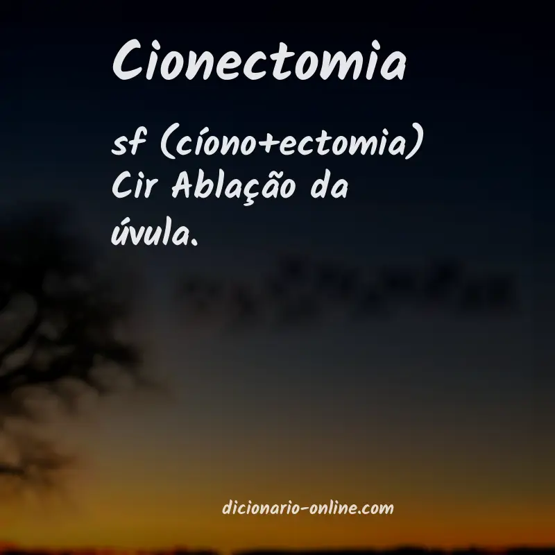 Significado de cionectomia