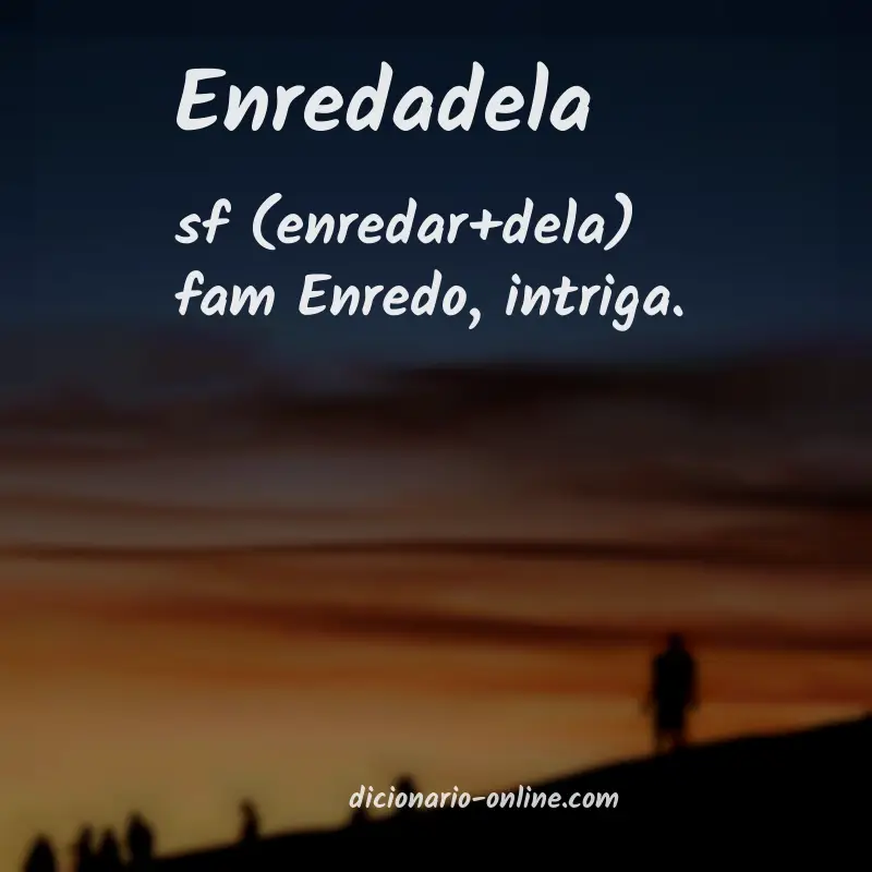 Significado de enredadela