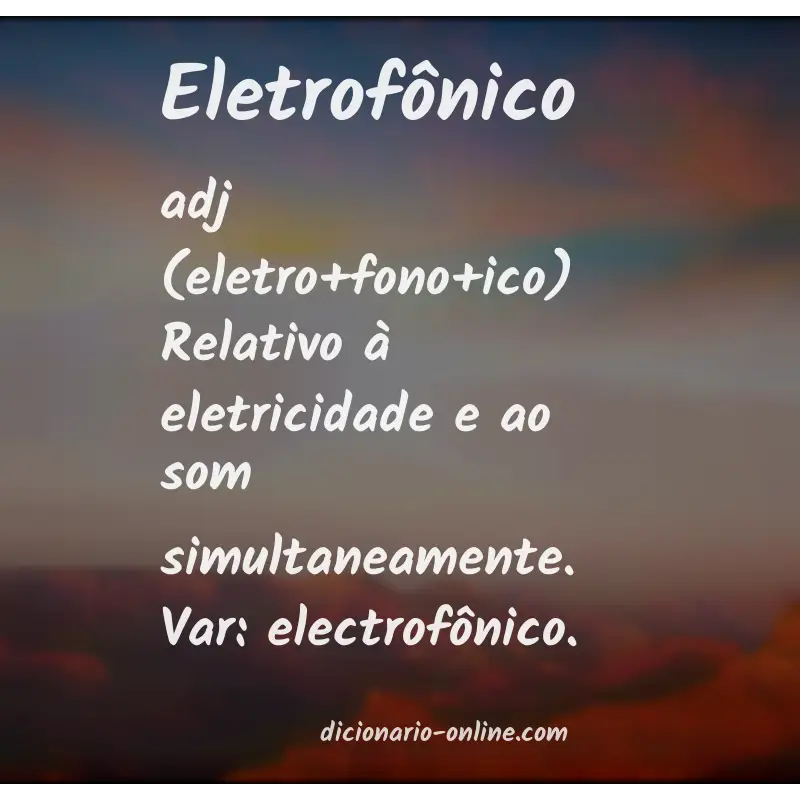 Significado de eletrofônico