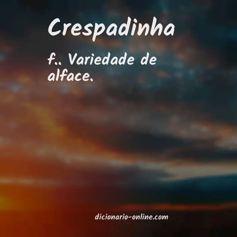 Significado de crespadinha