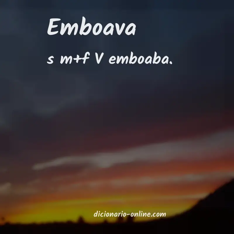 Significado de emboava