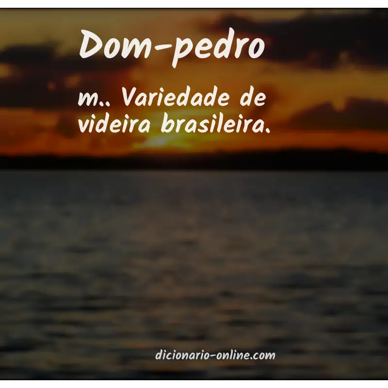 Significado de dom-pedro