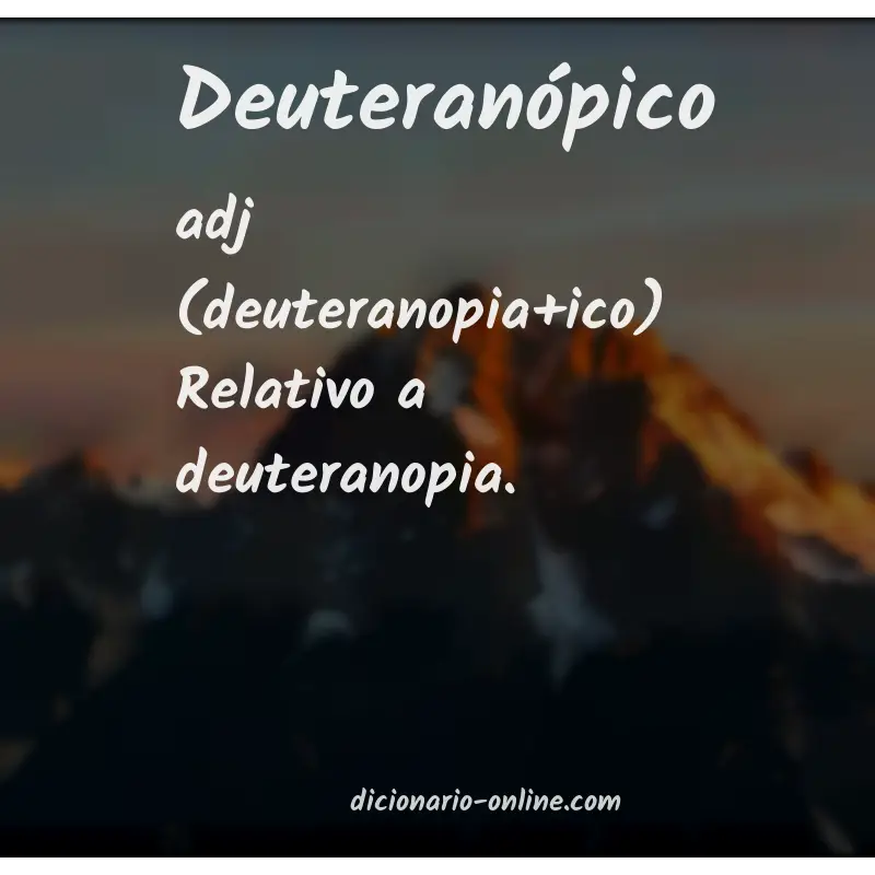 Significado de deuteranópico