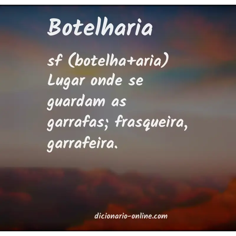Significado de botelharia