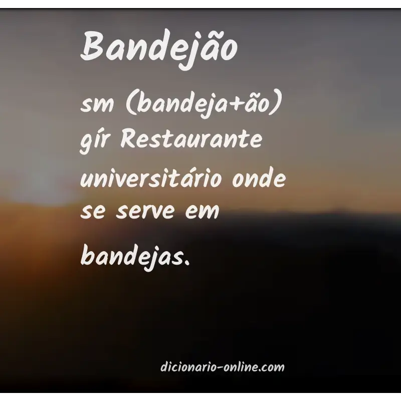 Significado de bandejão