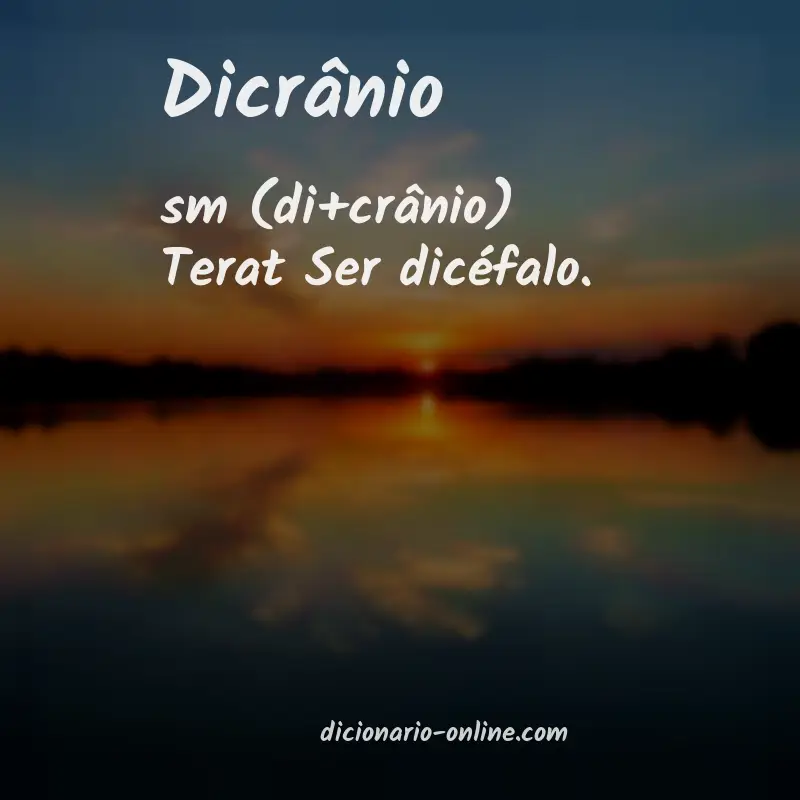 Significado de dicrânio