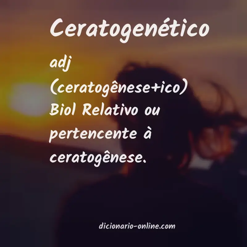 Significado de ceratogenético
