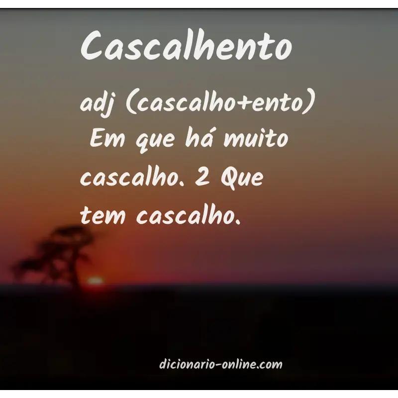 Significado de cascalhento