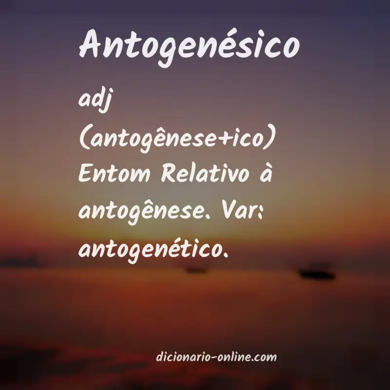 Significado de antogenésico