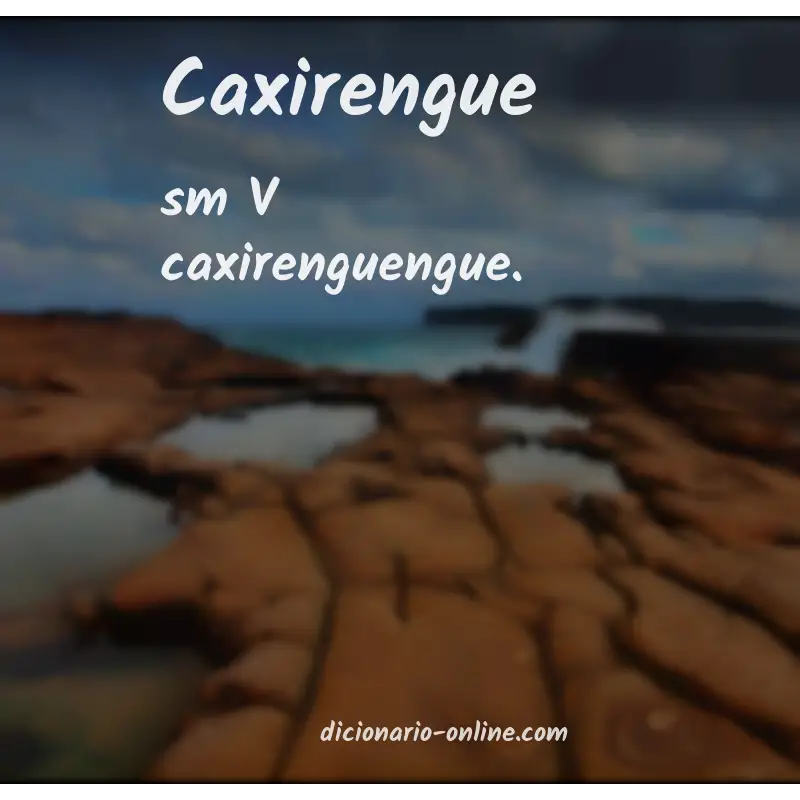 Significado de caxirengue